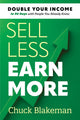 Book cover of: Sell Less, Earn More