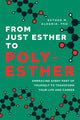 Book cover of: From Just Esther to Poly-Esther. By: Esther M. Alegria