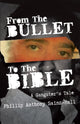 Book cover of: From The Bullet To The Bible