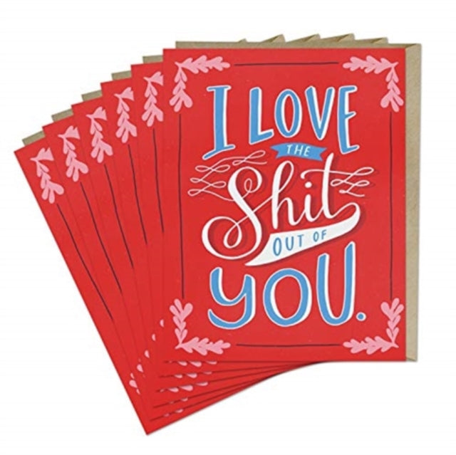 Book cover of: 6-Pack Em & Friends Love the Shit Out Of You Card