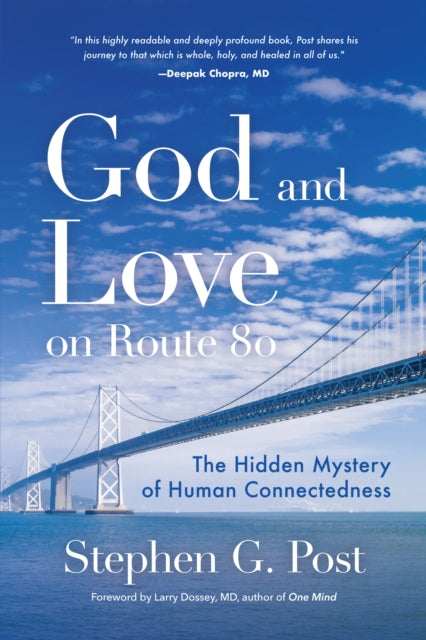 Book cover of: God and Love on Route 80. By: Stephen G. Post