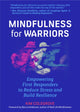Book cover of: Mindfulness For Warriors. By: Kim Colegrove