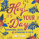 Book cover of: Hey! It’s Your Day. By: June Cotner