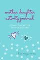 Book cover of: Mother Daughter Activity Journal. By: Lisa McGuinness