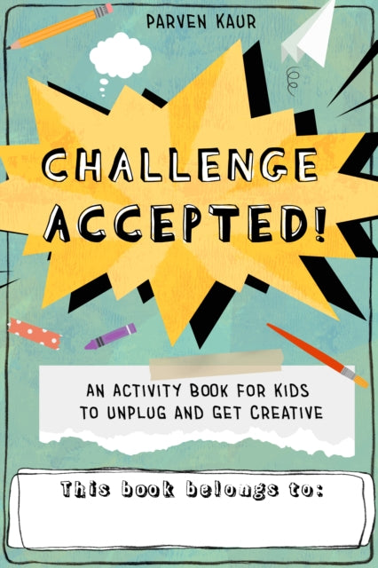 Book cover of: Challenge Accepted!. By: Parven Kaur