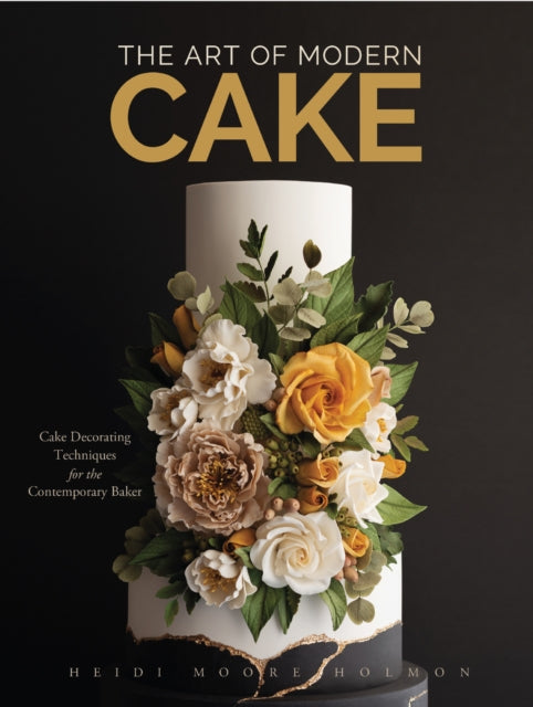 Book cover of: Art of Modern Cake. By: Heidi Holmon