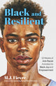 Book cover of: Black and Resilient. By: M. J. Fievre