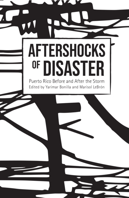 Book cover of: Aftershocks of Disaster. By: Yarimar Bonilla