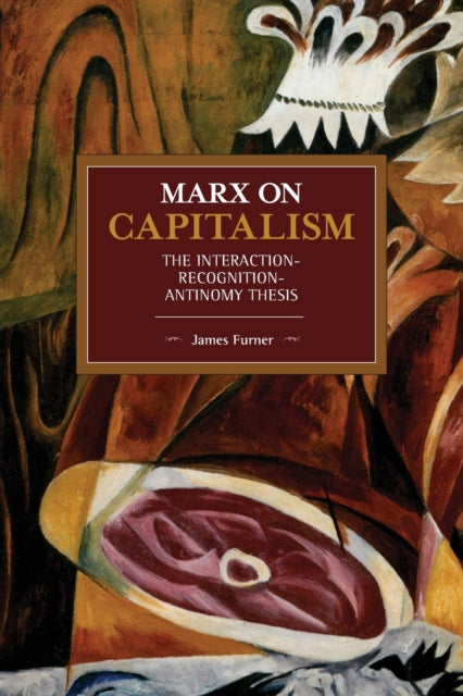 Book cover of: Marx on Capitalism. By: James Furner