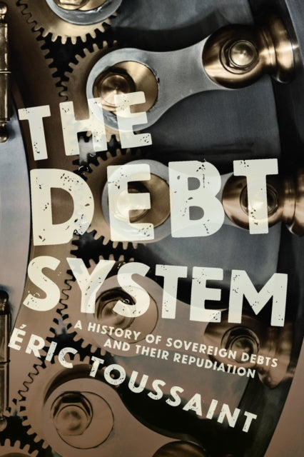 Book cover of: Debt System. By: Éric Toussaint
