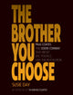 Book cover of: Brother You Choose. By: Susan Elaine Day
