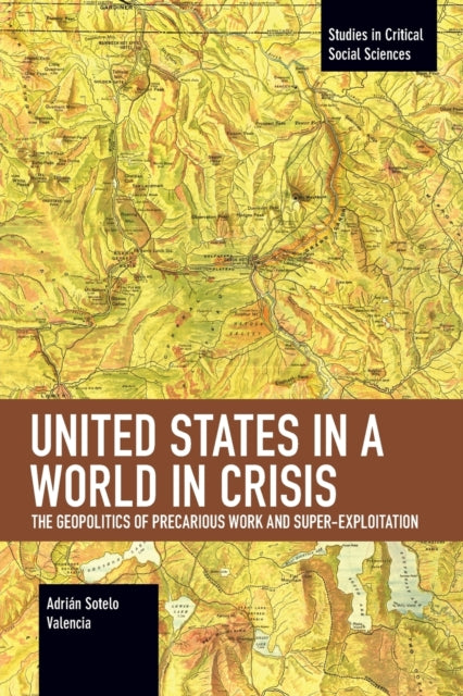 Book cover of: United States in a World in Crisis. By: Adrián Sotelo Valencia