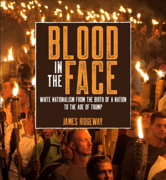 Book cover of: Blood in the Face. By: James Ridgeway