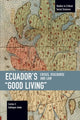 Book cover of: Ecuador's "Good Living". By: Carlos E. Gallegos Anda