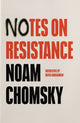 Book cover of: Notes on Resistance. By: Noam Chomsky