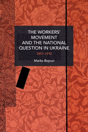 Workers' Movement and the National Question in Ukraine