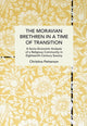 Book cover of: Moravian Brethren in a Time of Transition. By: Christina Petterson