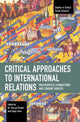 Book cover of: Critical Approaches to International Relations. By: M. Kürşad Özekin