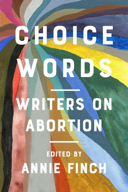 Book cover of: Choice Words. By: Annie Finch