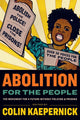 Book cover of: Abolition for the People. By: Colin Kaepernick