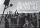 Book cover of: Against Erasure. By: Teresa Aranguren