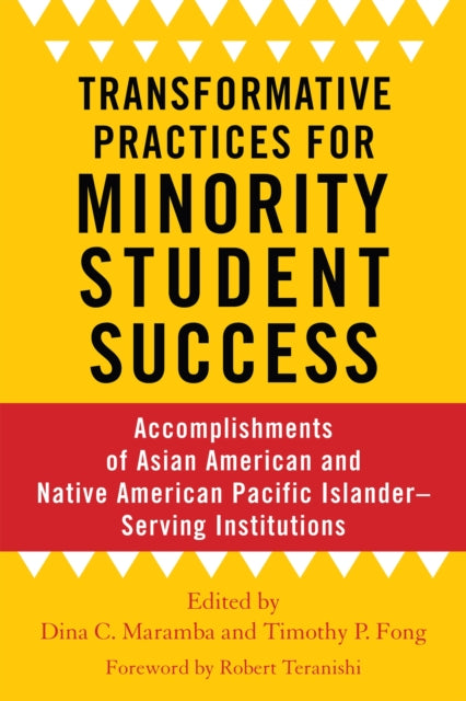 Book cover of: Transformative Practices for Minority Student Success. By: Dina C. Maramba