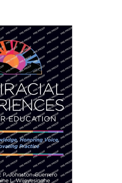 Book cover of: Multiracial Experiences in Higher Education. By: Marc P. Johnston-Guerrero