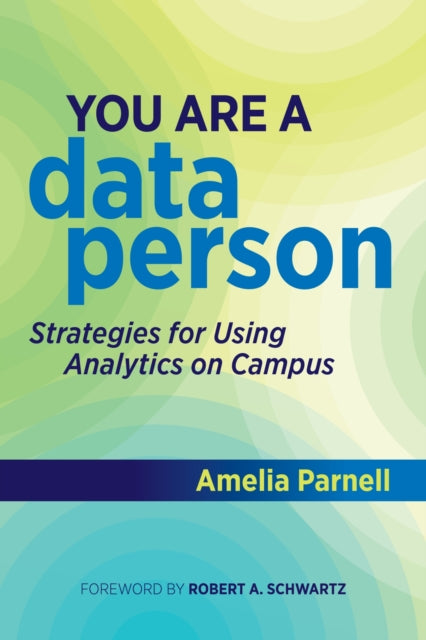 Book cover of: You Are a Data Person. By: Amelia Parnell