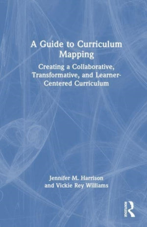 A Guide to Curriculum Mapping