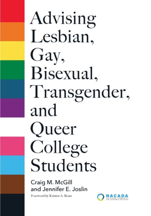 Advising Lesbian, Gay, Bisexual, Transgender, and Queer College Students