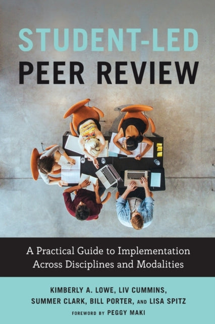 Book cover of: Student-Led Peer Review. By: Kimberly A. Lowe