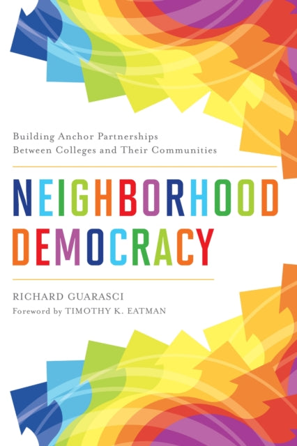 Book cover of: Neighborhood Democracy. By: Richard Guarasci