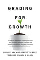Book cover of: Grading for Growth. By: Clark, David