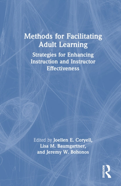 Book cover of: Methods for Facilitating Adult Learning. By: Joellen E. Coryell