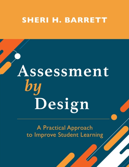 Book cover of: Assessment by Design. By: Sheri H. Barrett