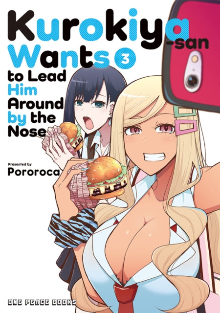 Book cover of: Kurokiya-san Wants to Lead Him Around by the Nose Volume 3. By: Pororoca