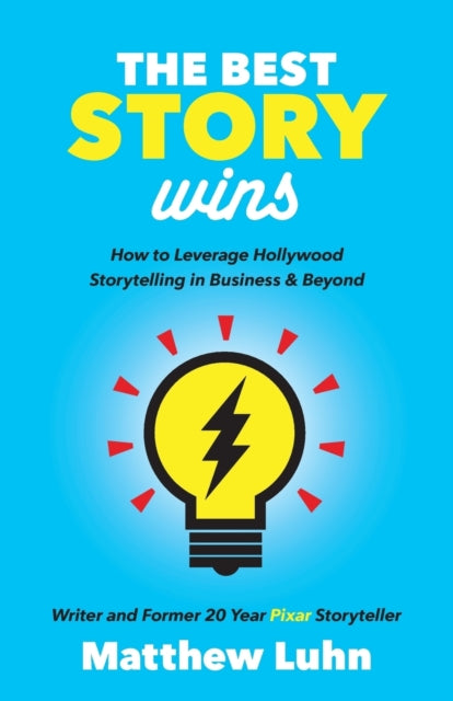 Book cover of: Best Story Wins. By: Matthew Luhn
