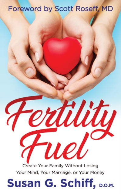 Book cover of: Fertility Fuel. By: Susan G. Schiff
