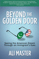 Book cover of: Beyond the Golden Door. By: Ali Master