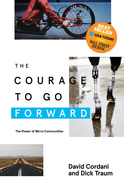 Book cover of: Courage to Go Forward. By: David Cordani