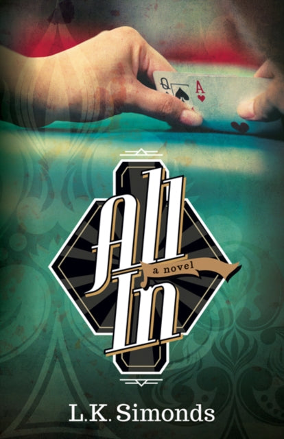 Book cover of: All In. By: L. K. Simonds