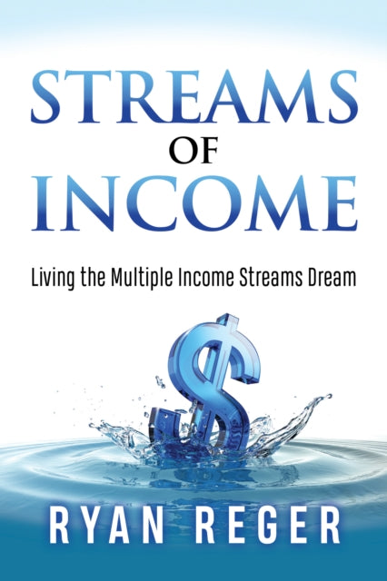 Book cover of: Streams of Income. By: Ryan Reger