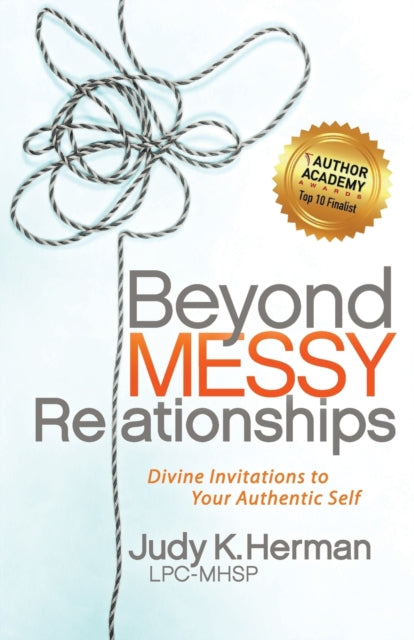 Book cover of: Beyond Messy Relationships. By: Judy K. Herman