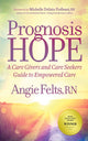 Book cover of: Prognosis HOPE. By: Angie Felts