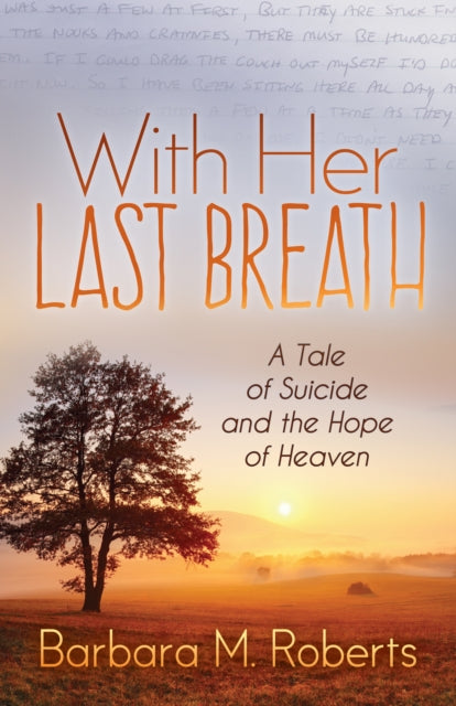 Book cover of: With Her Last Breath. By: Barbara M. Roberts