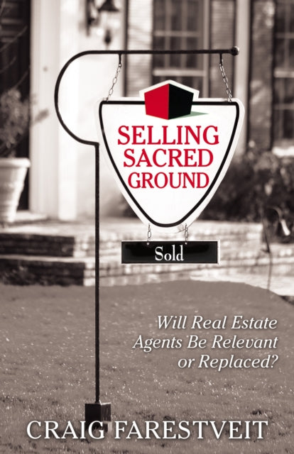 Book cover of: Selling Sacred Ground. By: Craig Farestveit