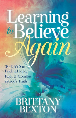 Learning to Believe Again