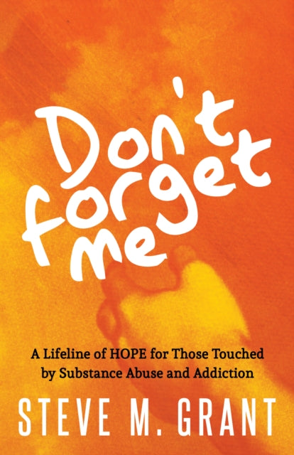 Book cover of: Don't Forget Me. By: Steve Grant