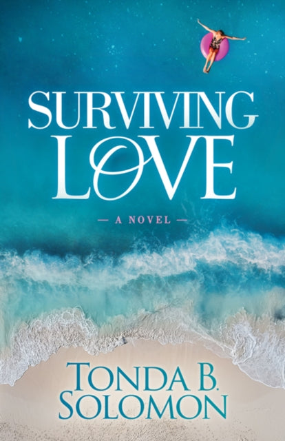 Book cover of: Surviving Love. By: Tonda B. Solomon