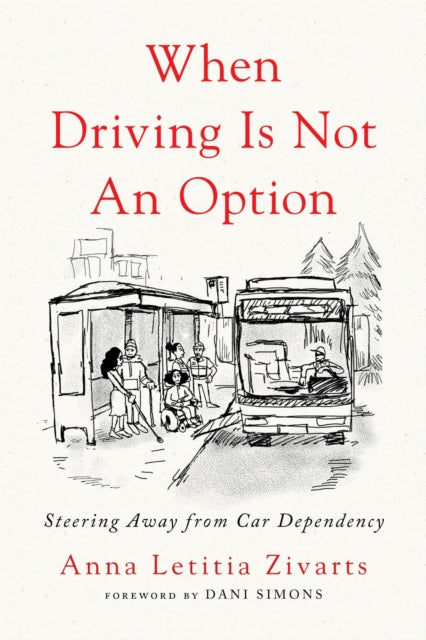 Book cover of: When Driving Is Not an Option